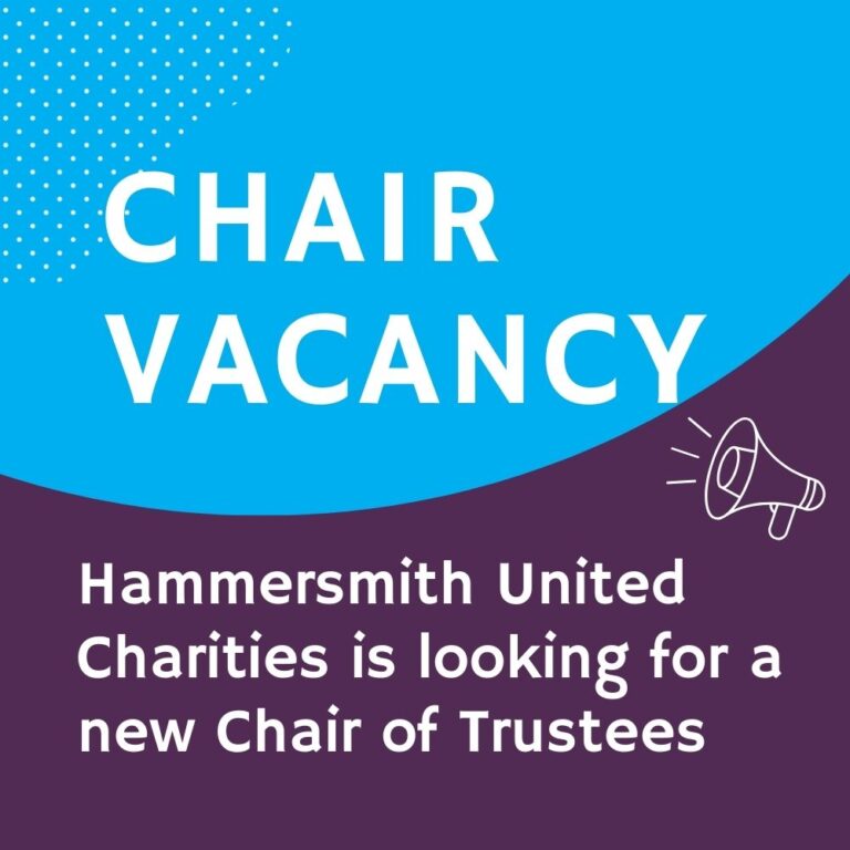 Hammersmith United Charities is looking for a new Chair of Trustees